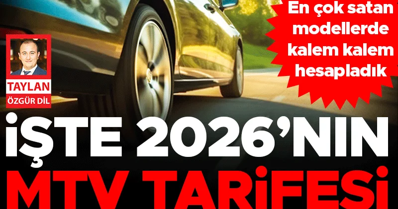 En çok satan modeller üzerinden kalem kalem hesapladık... İşte 2026’nın MTV tarifesi