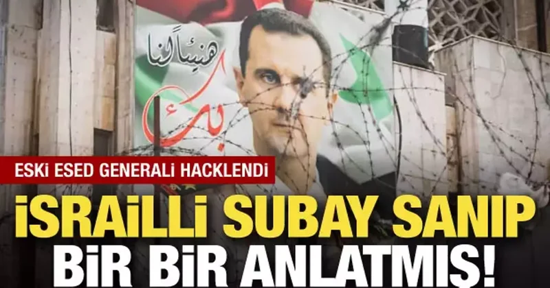 Eski Esed generali hacklendi! İsrailli subay sandığı kişiye bir bir anlatmış