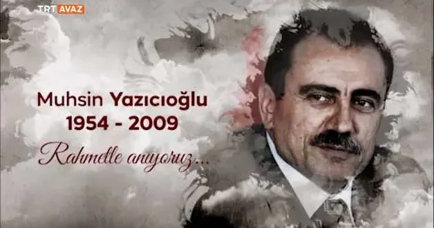 Türk Siyasetinin Yiğit Lideri Muhsin Yazıcıoğlu doğum yıl dönümünde anılıyor
