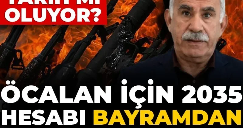 Terör suçu tarih mi oluyor? Öcalan için 2035 hesabı bayramdan sonra başlıyor