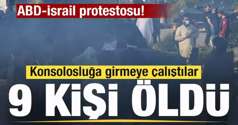 ABD İsrail protestosu! Konsolosluğa girmeye çalıştılar: 9 kişi öldü