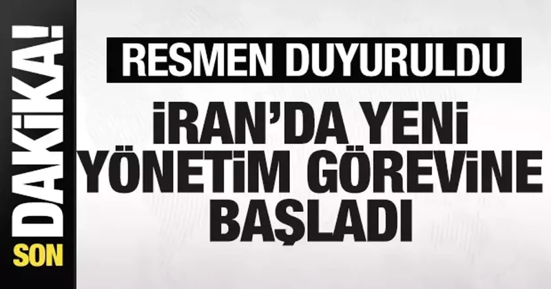Son dakika: Resmen duyuruldu! İran dan yeni yönetim göreve başladı