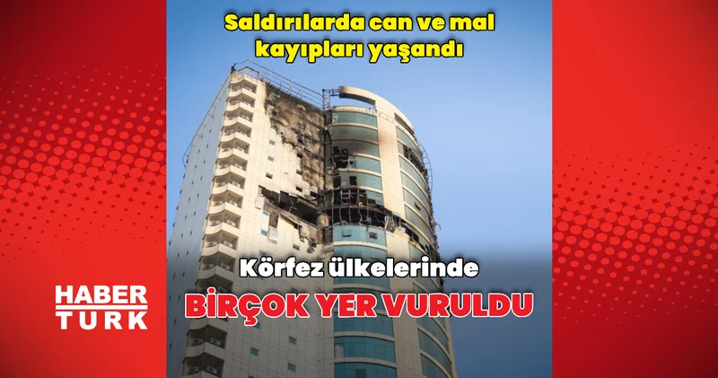 Körfez ülkelerinde can ve mal kayıpları yaşandı Dış Haberler