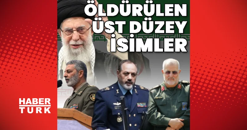 Son dakika: İsrail ve ABD saldırılarında öldürülen üst düzey isimler Dış Haberler