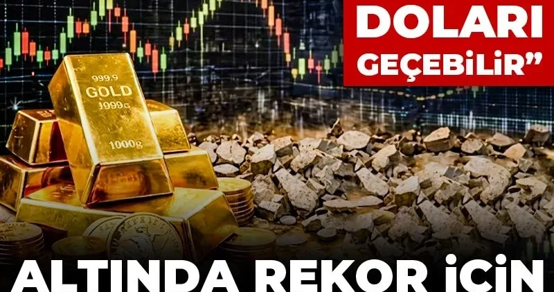 Altın için çok yakın tarih verdi: 6 bin doları geçebilir