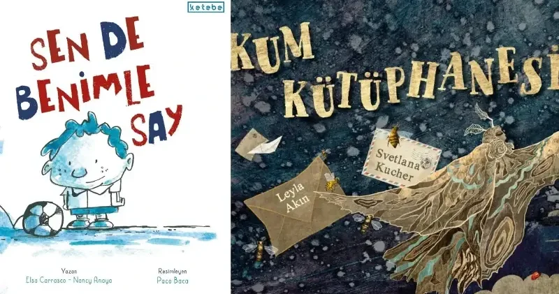 Ketebe Çocuk un Nisan kitapları okurları hem biçim hem içerik açısından alışılmışın dışına taşıyor Hayat Haberleri