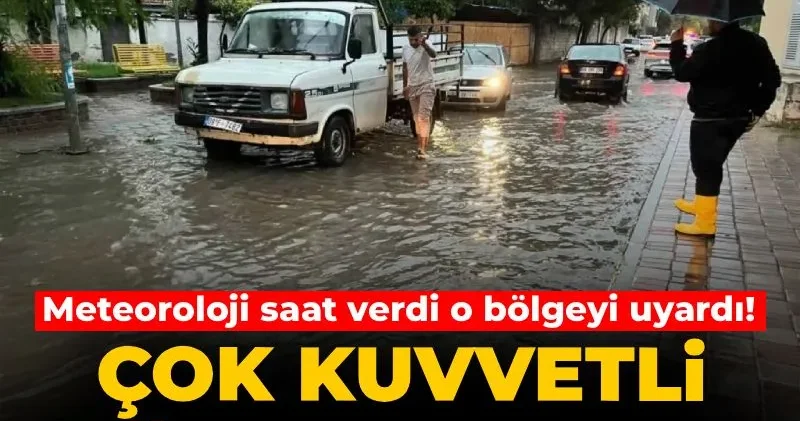 Meteoroloji çok kuvvetli olacak deyip yağmurun başlayacağı saati verdi