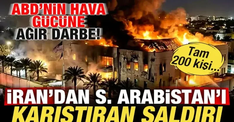 İran dan Suudi Arabistan ı karıştıran saldırı! ABD nin hava gücüne darbe! Tam 200 kişi...