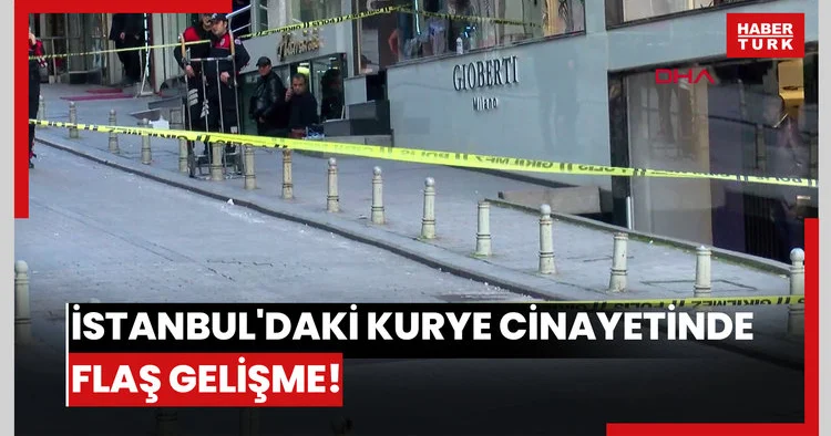 İstanbul daki kurye cinayetinde flaş gelişme!