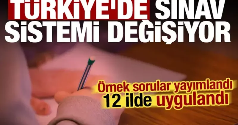 MEB düğmeye bastı! Sınavlarda köklü değişiklik: 12 ilde uygulama yapıldı