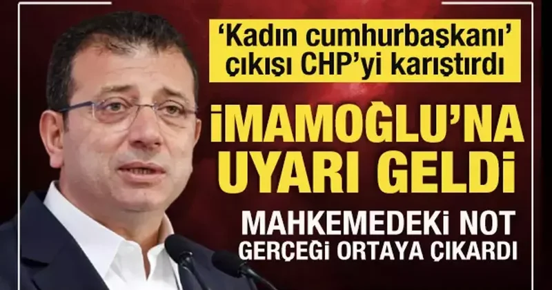 İmamoğlu nun Kadın Cumhurbaşkanı çıkışı CHP yi karıştırdı