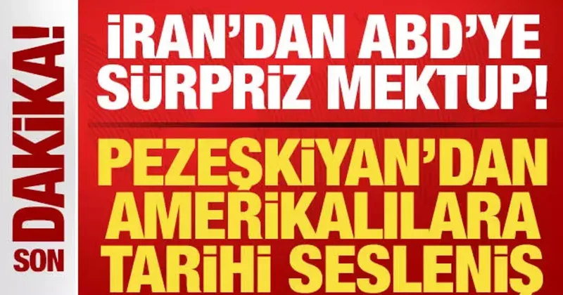 İran dan ABD ye sürpriz mektup! Pezeşkiyan dan Amerika halkına tarihe geçen sesleniş