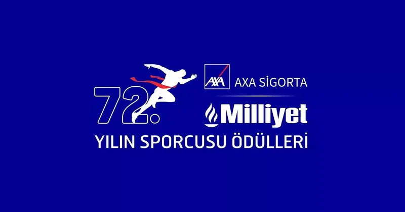 72’nci AXA Sigorta Milliyet Yılın Sporcusu Ödülleri sahiplerini buluyor
