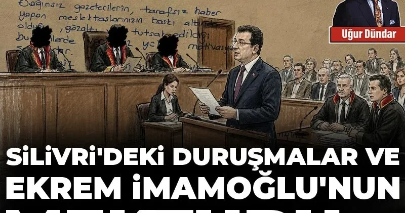 Silivri deki duruşmalar ve Ekrem İmamoğlu nun mektubu