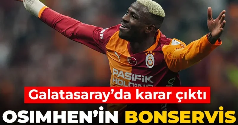 Galatasaray Osimhen in bonservisini belirledi