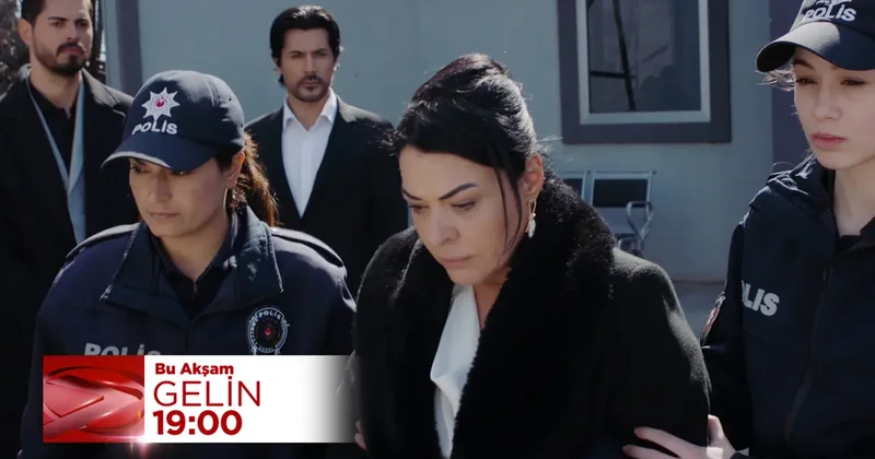 Gelin dizisinde Mukadder tutuklanıyor! Esma, Cihan ı affedecek mi?