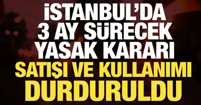 İstanbul da havai fişek ve meşale kullanımı yasaklandı! Valilik tarih verdi