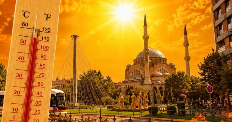 Eyyam ı Bahur Sıcakları Türkiye yi Etkisi Altına Alacak