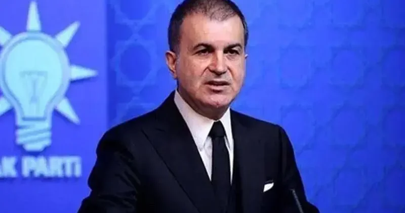 AK Parti Sözcüsü Çelik: Bu vatan haini terörist şebeke kimi odaklar tarafından bazı ülkelerde hala himaye ediliyor