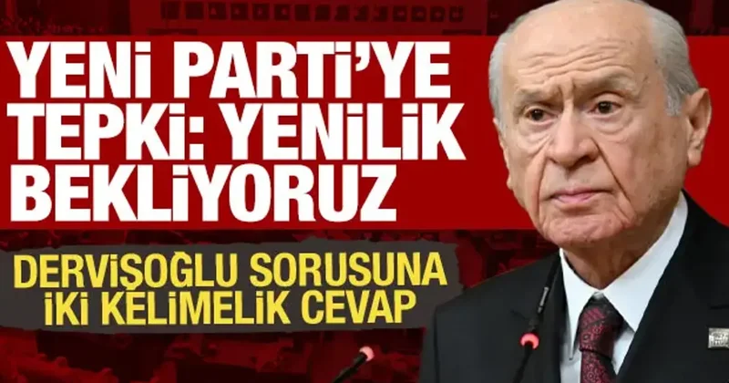 Bahçeli den Yeni Parti ye tepki: Gitmeleri doğru olmadı