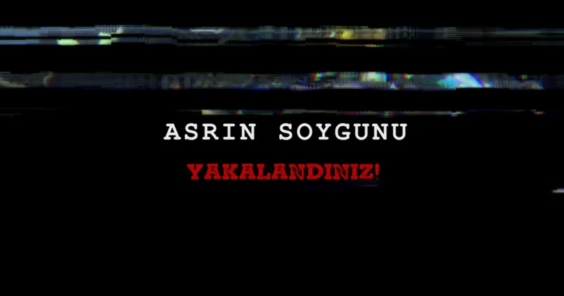 Özel Asrın Soygunu videosunu yayımladı: Para neredeyse, hesap oradadır