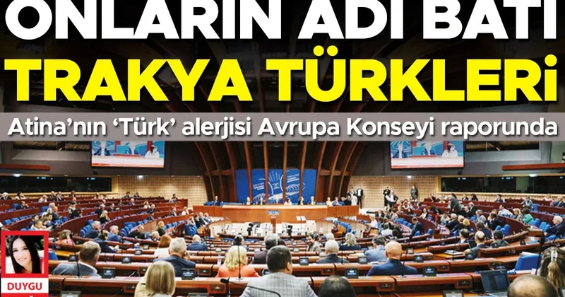 Onların adı Batı Trakya Türkleri... Atina’nın ‘Türk’ alerjisi Avrupa Konseyi raporunda
