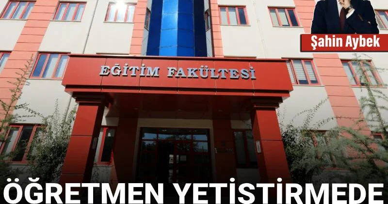 Öğretmen yetiştirmede köksüz yaklaşımlar