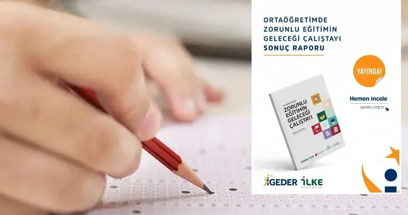 Ortaöğretimde Zorunlu Eğitimin Geleceği Çalıştayı sonuçları: Esneklik, beceri ve ihtiyaç odaklı dönüşüm çağrısı Gündem Haberleri
