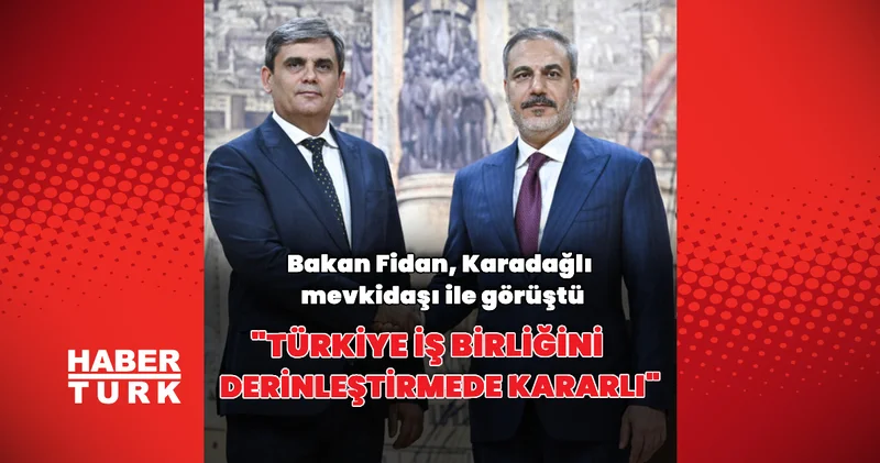 Bakan Fidan Karadağlı mevkidaşı ile görüştü Dış Haberler