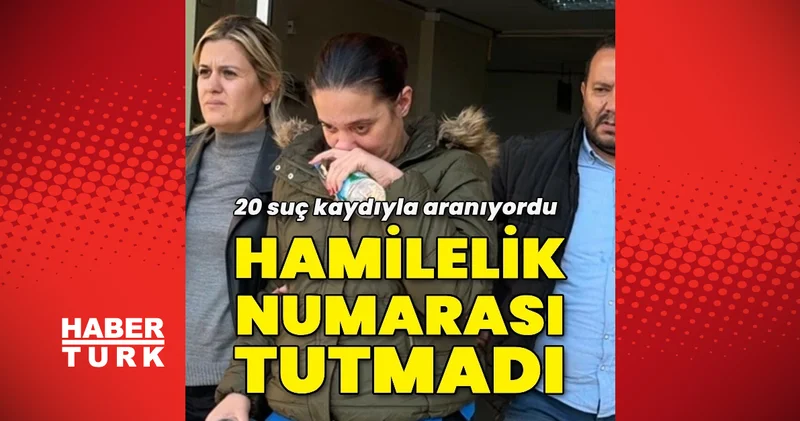 Hamilelik bahanesi tutmadı: 4 yıl 2 ay cezayla cezaevine gönderildi