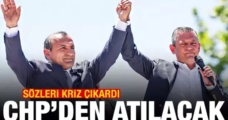Son dakika haberi: Sözleri kriz çıkardı! CHP den ihraç edilecek