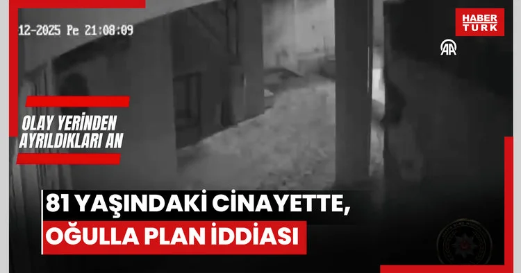 81 yaşındaki kişiyi evinde öldüren hırsızların maktulün oğluyla plan yaptığı iddiası