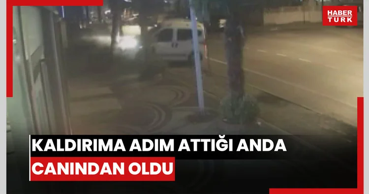 Feci kaza kamerada: Kaldırıma adım attığı anda canından oldu