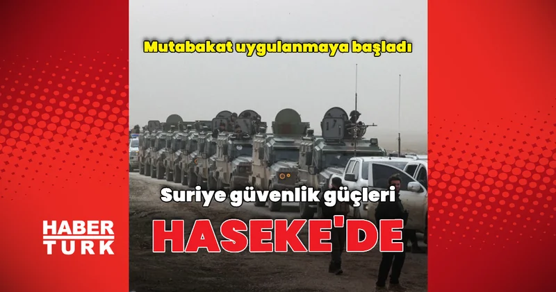 Suriye güvenlik güçleri Haseke de Dış Haberler