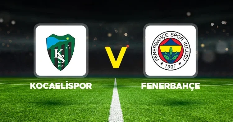 Canlı Anlatım: Kocaelispor Fenerbahçe (Süper Lig maçı)