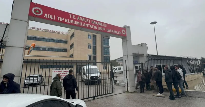 Antalya da Adli Tıp önünde çok büyük acı! Son dakika haberleri