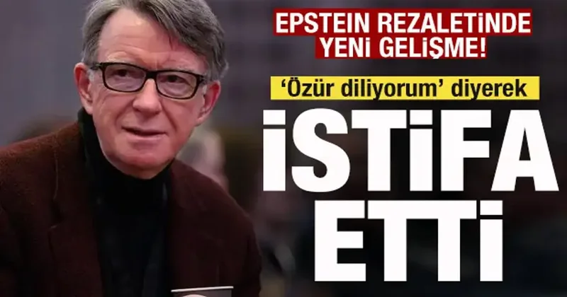 Son dakika: İngiltere de Epstein depremi! Özür diliyorum diyerek istifa etti