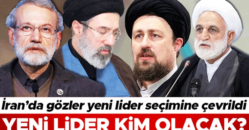 İran için dönüm noktası... Yeni lider kim olacak