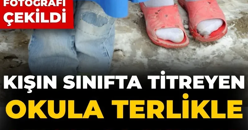 Eğitimde sefaletin fotoğrafı çekildi! Kışın sınıfta titreyen, okula terlikle gelen çocuklar