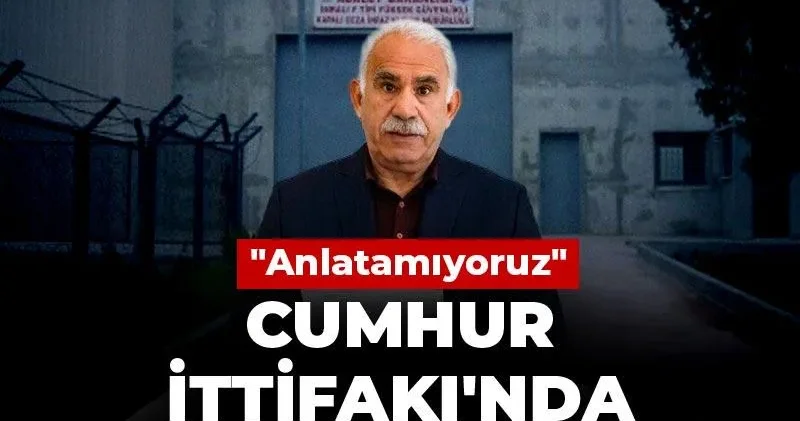 Cumhur İttifakı nda Öcalan tedirginliği: Anlatamıyoruz