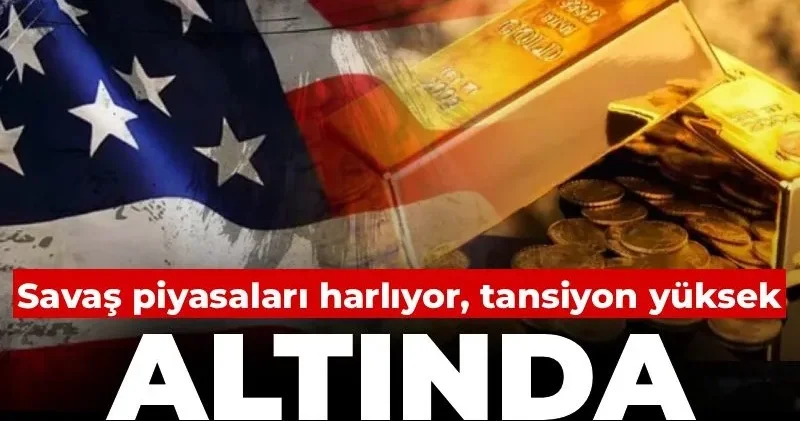 Altında 53 yıl sonra ilk! Savaş piyasaları harlıyor tansiyon yüksek belirsizlik zirvede