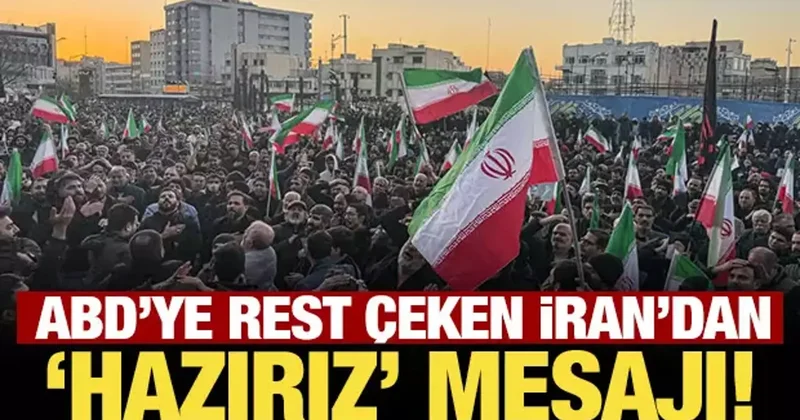 ABD ye rest çeken İran dan hazırız mesajı!