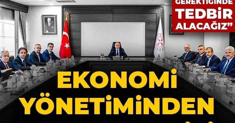 Ekonomi yönetiminden savaş mesaisi: Yakından izliyoruz, gerektiğinde tedbir alacağız