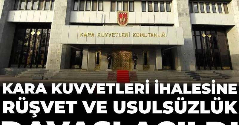 Kara Kuvvetleri ihalesinde rüşvet ve usulsüzlük davası