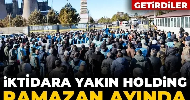 İktidara yakın holding 1376 kişiyi işten çıkarıp yerlerine Çin ve Nepal den işçi getirdi