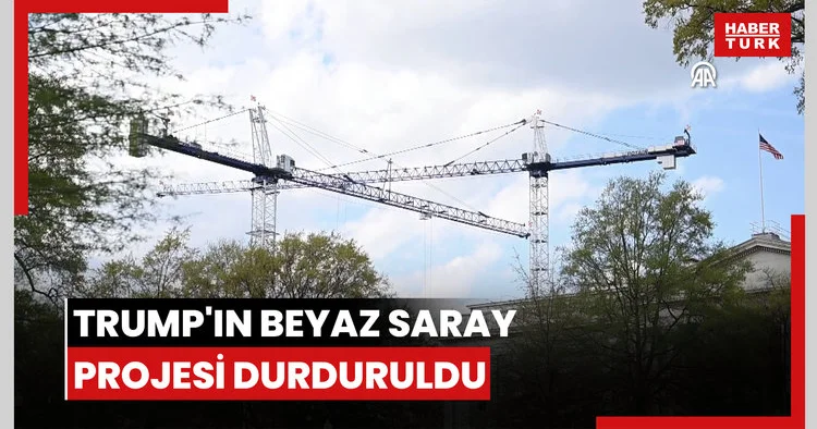 Trump ın Beyaz Saray projesi durduruldu