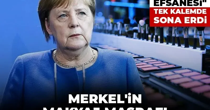 Merkel in makyaj masrafı Almanları çılgına çevirdi! Tutumlu başbakan efsanesi tek kalemde sona erdi