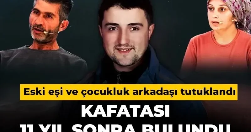 Kafatası 11 yıl sonra bulundu kayıp vücudu aranıyor! Müge Anlı ya çıkan eski eşi ve çocukluk arkadaşı tutuklandı
