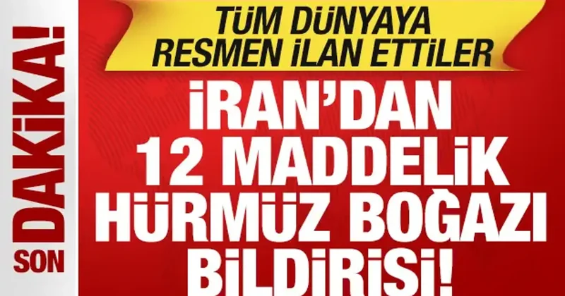 İran dan son dakika Hürmüz Boğazı bildirisi! Tüm dünyaya ilan ettiler