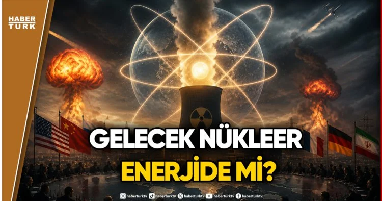 Nükleer Enerji Neden Savaş Sebebi?